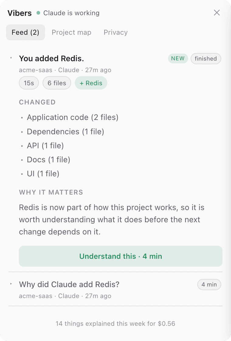 The Vibers feed showing a completed session summary titled 'You added Redis.' with the files changed, why it matters, and a four-minute card offered below it.